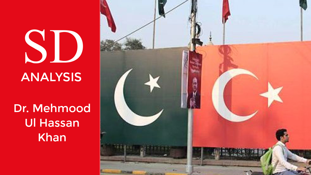 SD ANALYSIS -  Pakistan-Turkey: Strategic Partners