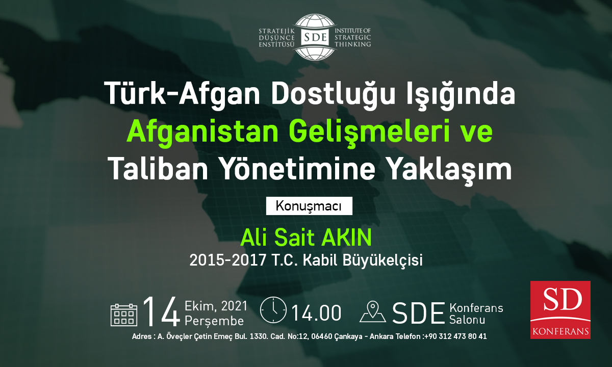 Türk Afgan Dostluğu Işığında Afganistan Gelişmeleri ve Taliban Yönetimine Yaklaşım