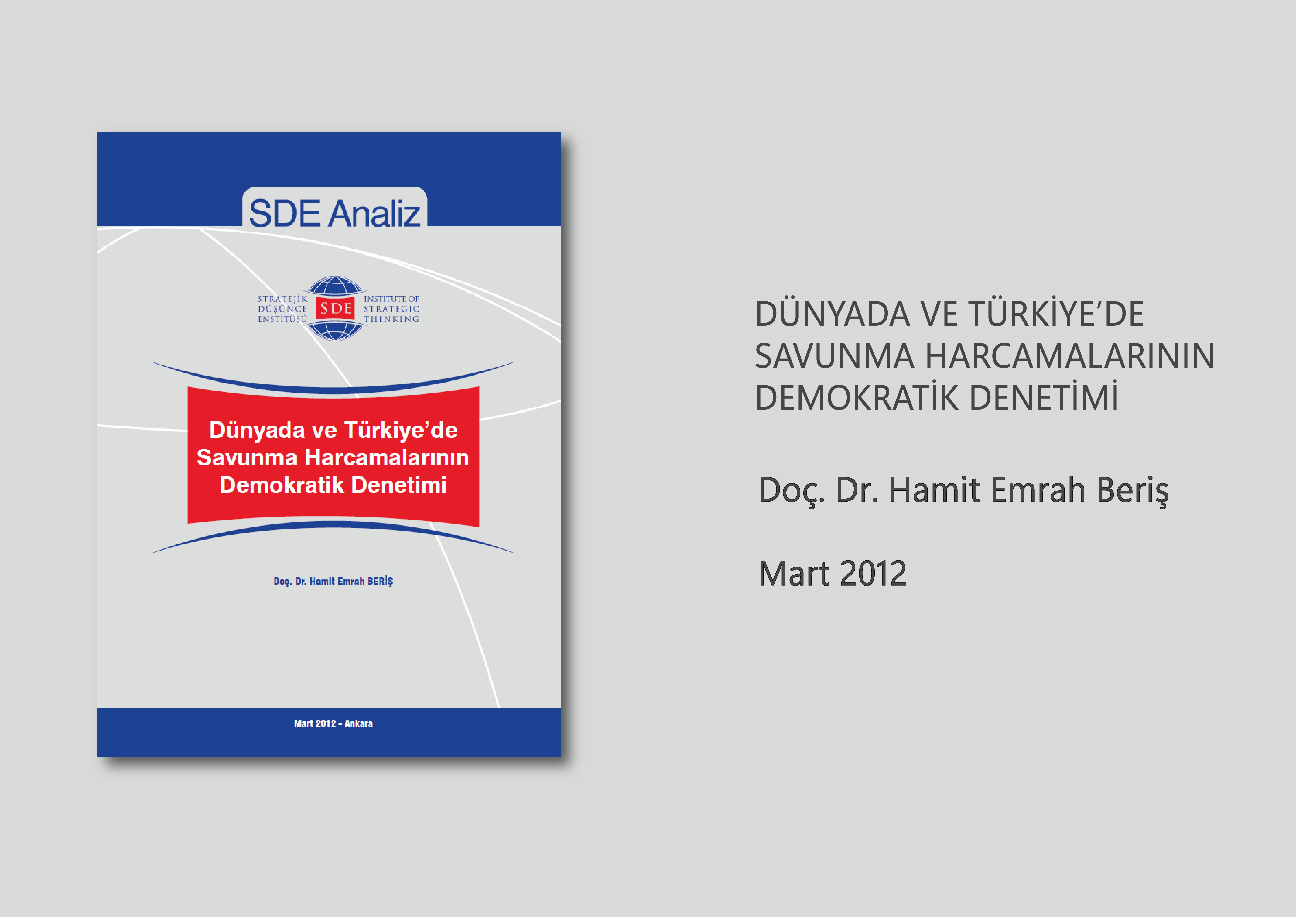 Dünyada Ve Türkiye'de Savunma Harcamalarının Demokratik denetimi