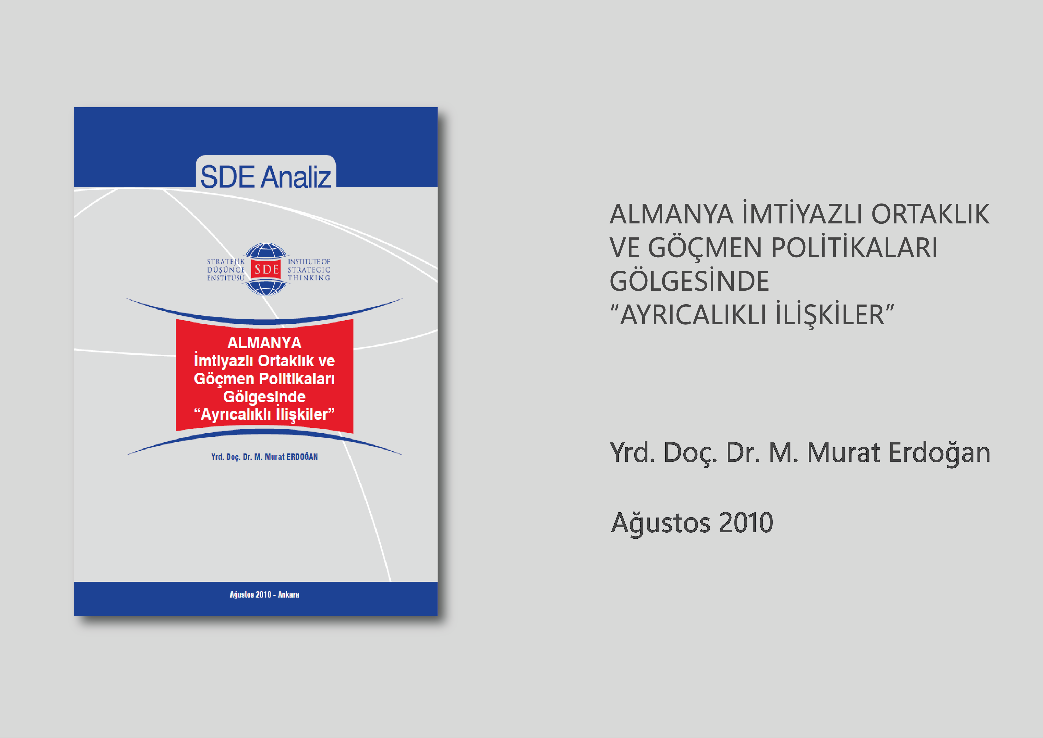 Almanya İmtiyazlı Ortaklık Ve Göçmen Politikaları Gölgesinde "Ayrıcalıklı İlişkiler"