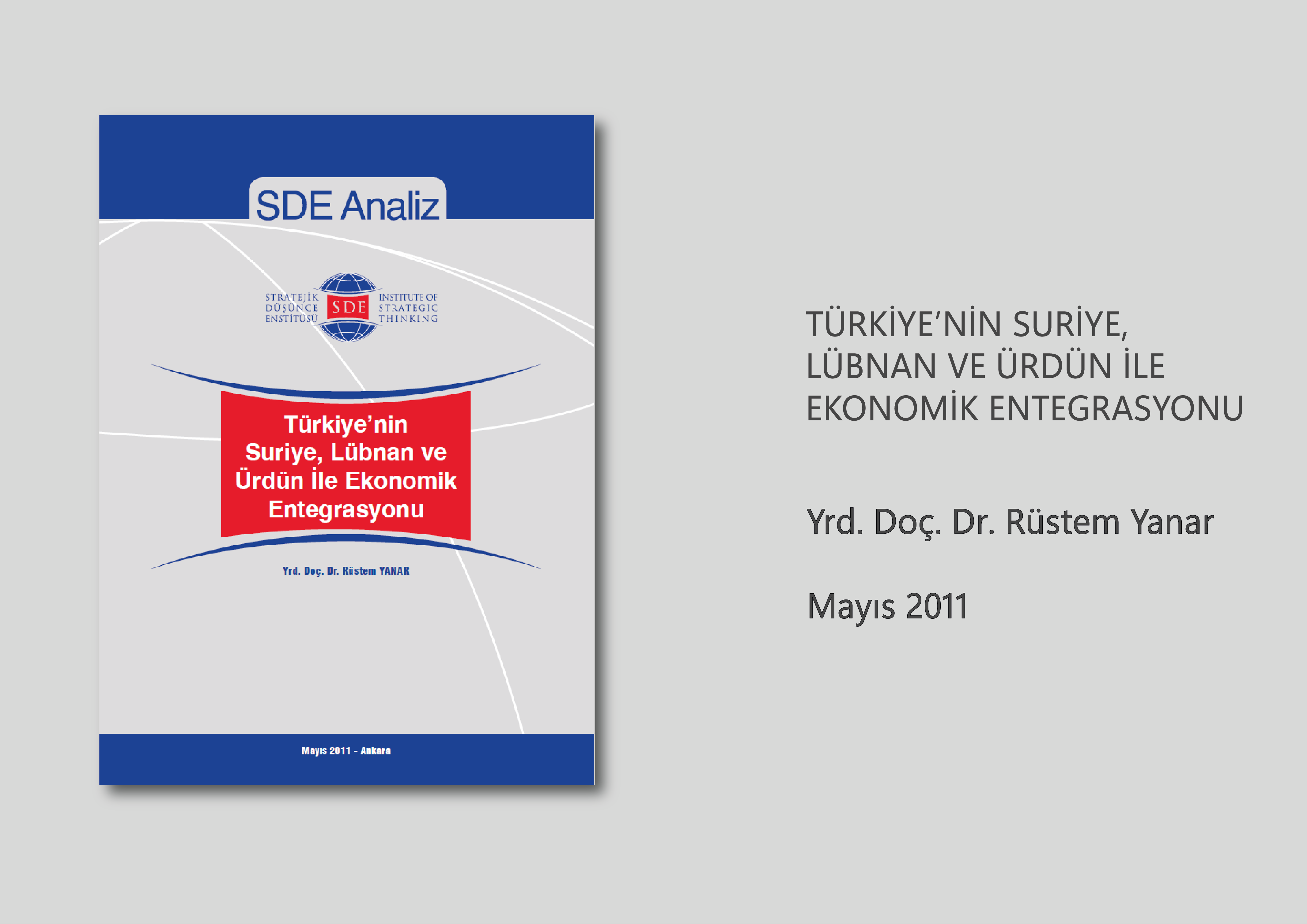 Türkiye'nin Suriye, Lübnan Ve Ürdün ile Ekonomik Entegrasyonu