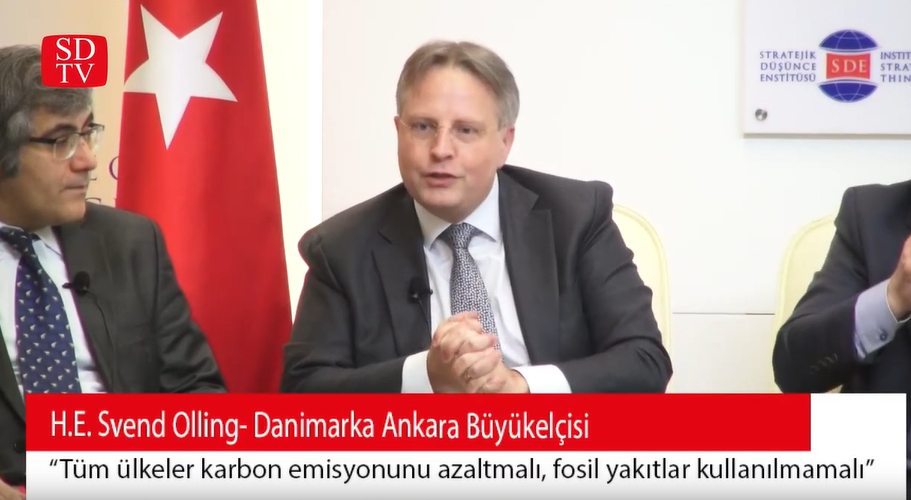 Danimarka Büyükelçisi Svend Olling: Karbon emisyonu azaltılmalı,fosil yakıtlar kullanılmamalı...