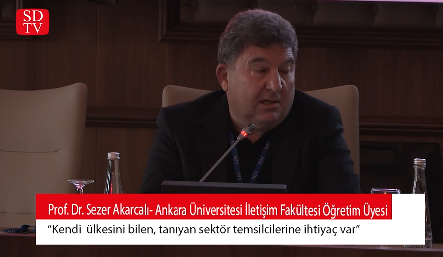 AÜ İletişim Fakültesi Öğr. Ü. Prof.Dr. S.Akarcalı:Ülkesini tanıyan sektör temsilcilerine ihtiyaç var