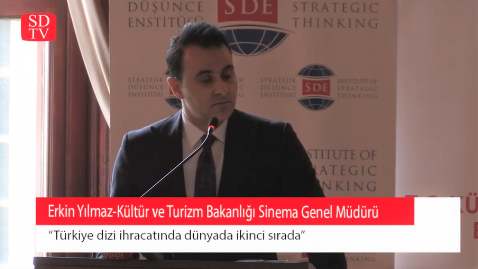 T.C. Kültür ve Turizm Bakanlığı Sinema Genel Müdürü Erkin Yılmaz: “Türkiye dizi ihracatında dünyada ikinci sırada”