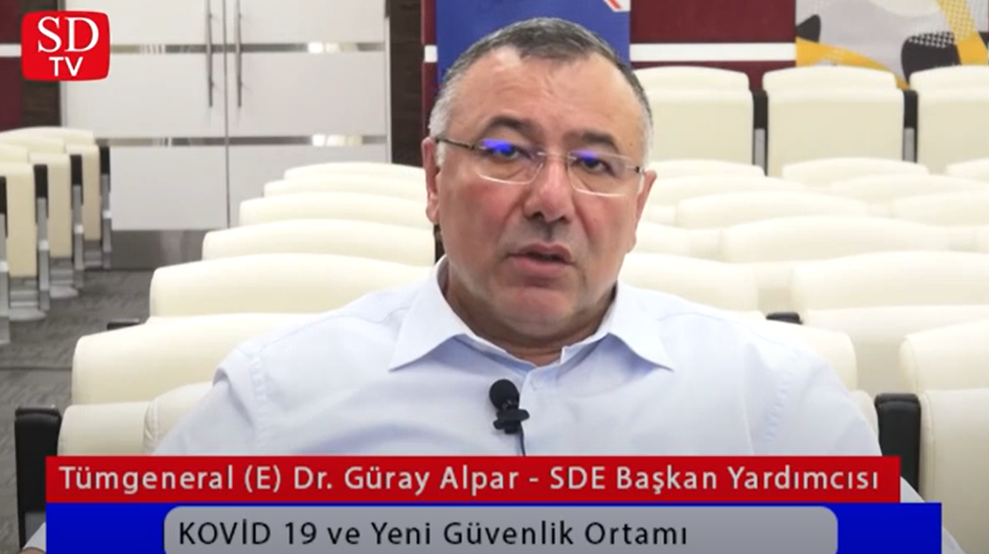 Kovid-19 ve Yeni Güvenlik Ortamı / Tümgeneral (E) Dr. Güray Alpar