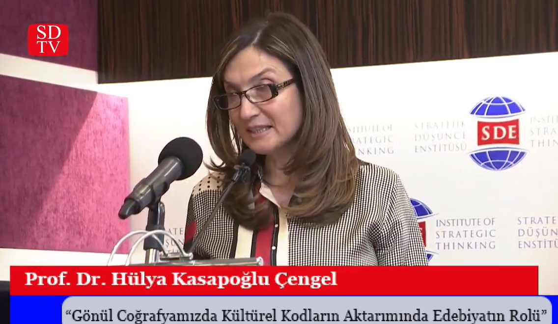 Prof. Dr. Hülya Kasapoğlu Çengel/“Gönül Coğrafyamızda Kültürel Kodların Aktarımında Edebiyatın Rolü”