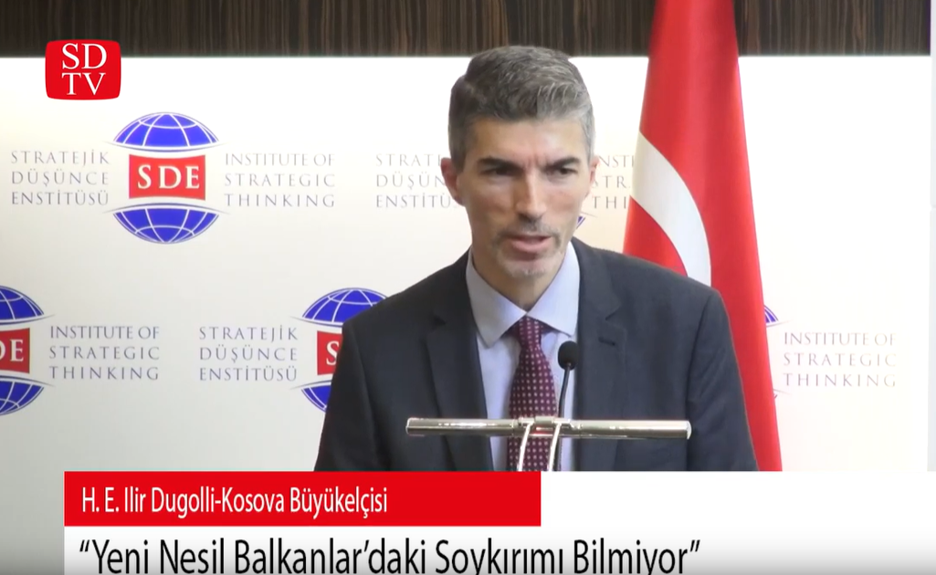 Kosova Büyükelçisi H.E. Ilir Dugolli: "Yeni nesil Balkanlar'da yapılan soykırımı bilmiyor"