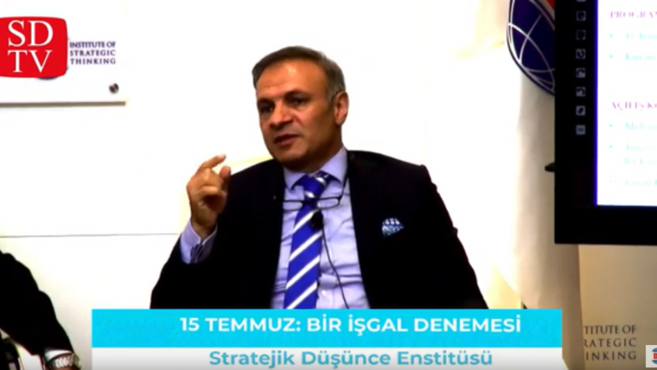 SDE İç politika ve Hukuk Koord.Prof.Dr.Tevfik Erdem:"15 Temmuz'un başarısız olmasının nedenleri..."