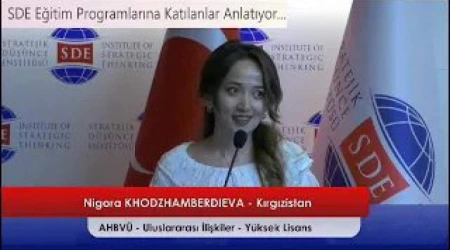 Nigora KHODZHAMBERDIEVA: SDE İle Küresel Sorunları Büyükelçilerle Değerlendirme Fırsatım Oldu