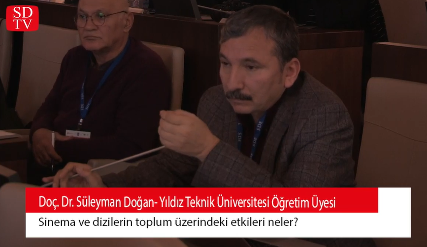 Doç. Dr. Süleyman Doğan: "Sinema ve Dizilerin Toplum Üzerindeki Etkileri Neler?"