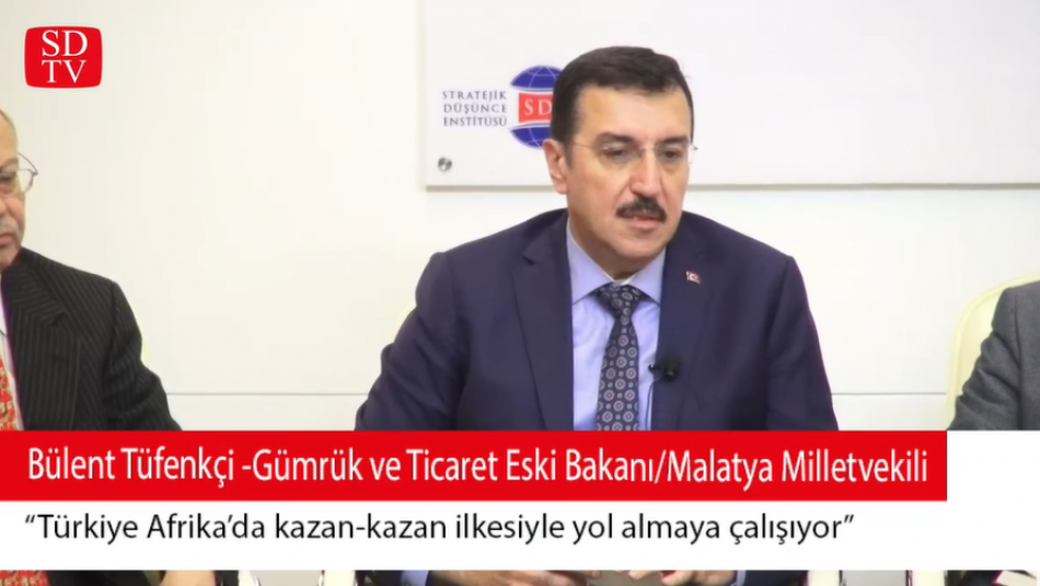 "Türkiye Afrika'da Kazan-Kazan İlkesiyle Yol Almaya Çalışıyor"